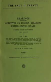 SALT II 条约：美国参议院外交关系委员会听证会，第九十六届国会，第一届会议 EX. Y，96-1 ..